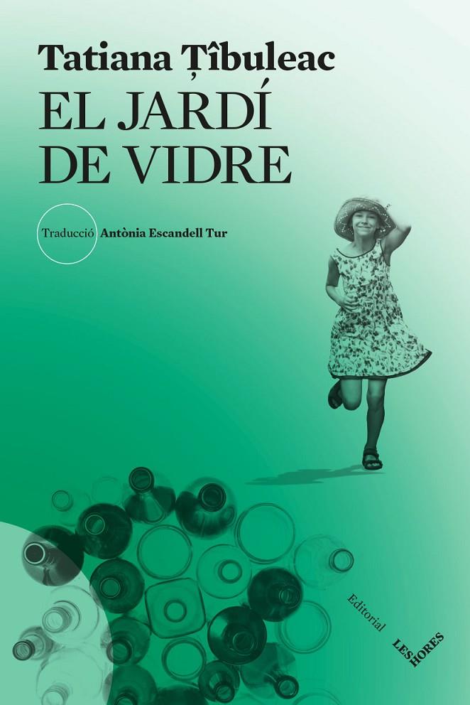 El jardí de vidre | 9788412283969 | Tatiana Tibuleac