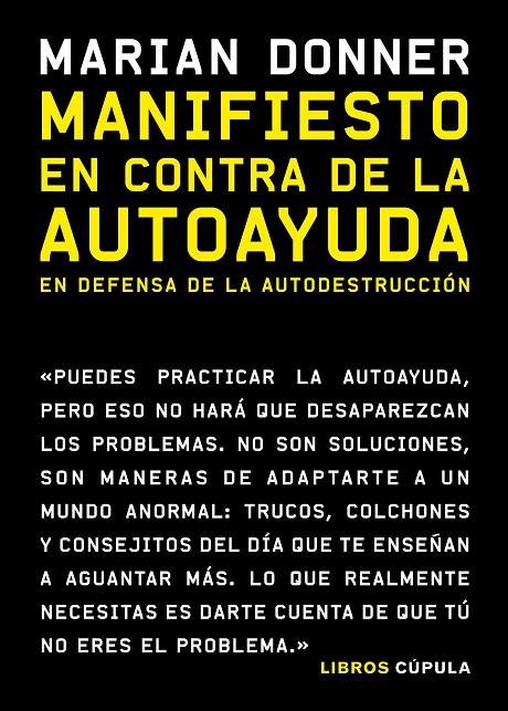 Manifiesto en contra de la autoayuda | 9788448027513 | Marian Donner