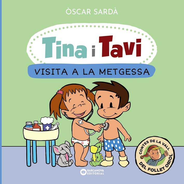 Tina i Tavi : Visita a la metgessa | 9788448959388 | Òscar Sardà