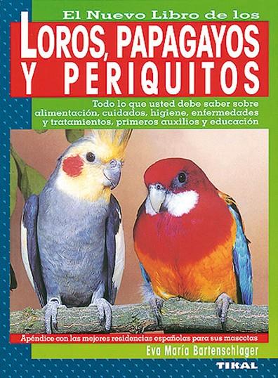 Loros, cotorras y periquitos | 9788430582082 | Eva María Bartenschlager