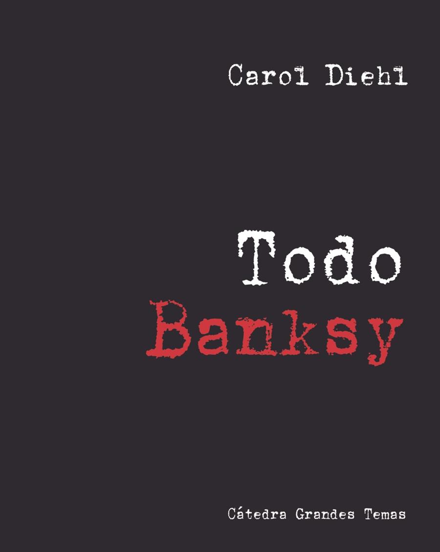 Todo Banksy | 9788437644998 | Carol Diehl