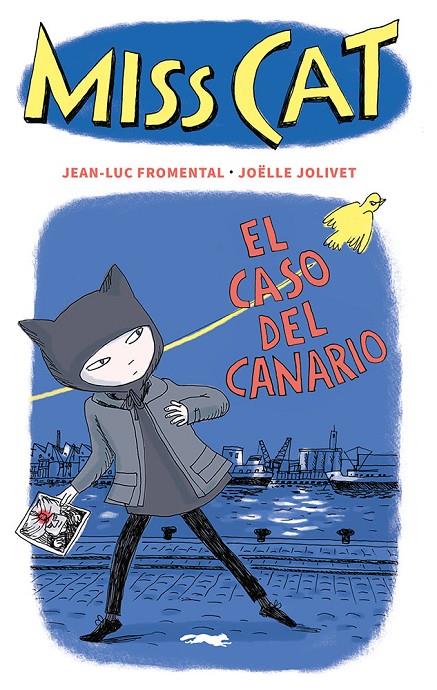 El caso del canario (Miss Cat; 1) | 9788412537192 | Jean-Luc Fromental ; Joëlle Jolivet