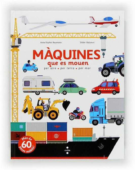 Màquines que es mouen | 9788466130639 | Anne-Sophie Baumann ; Didier Balicevic