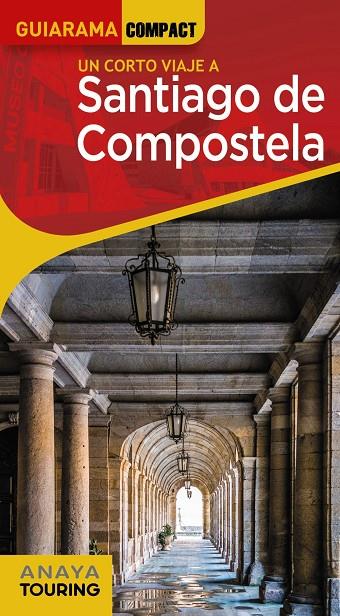 Santiago de Compostela | 9788491585015 | Miguel Anxo Murado López