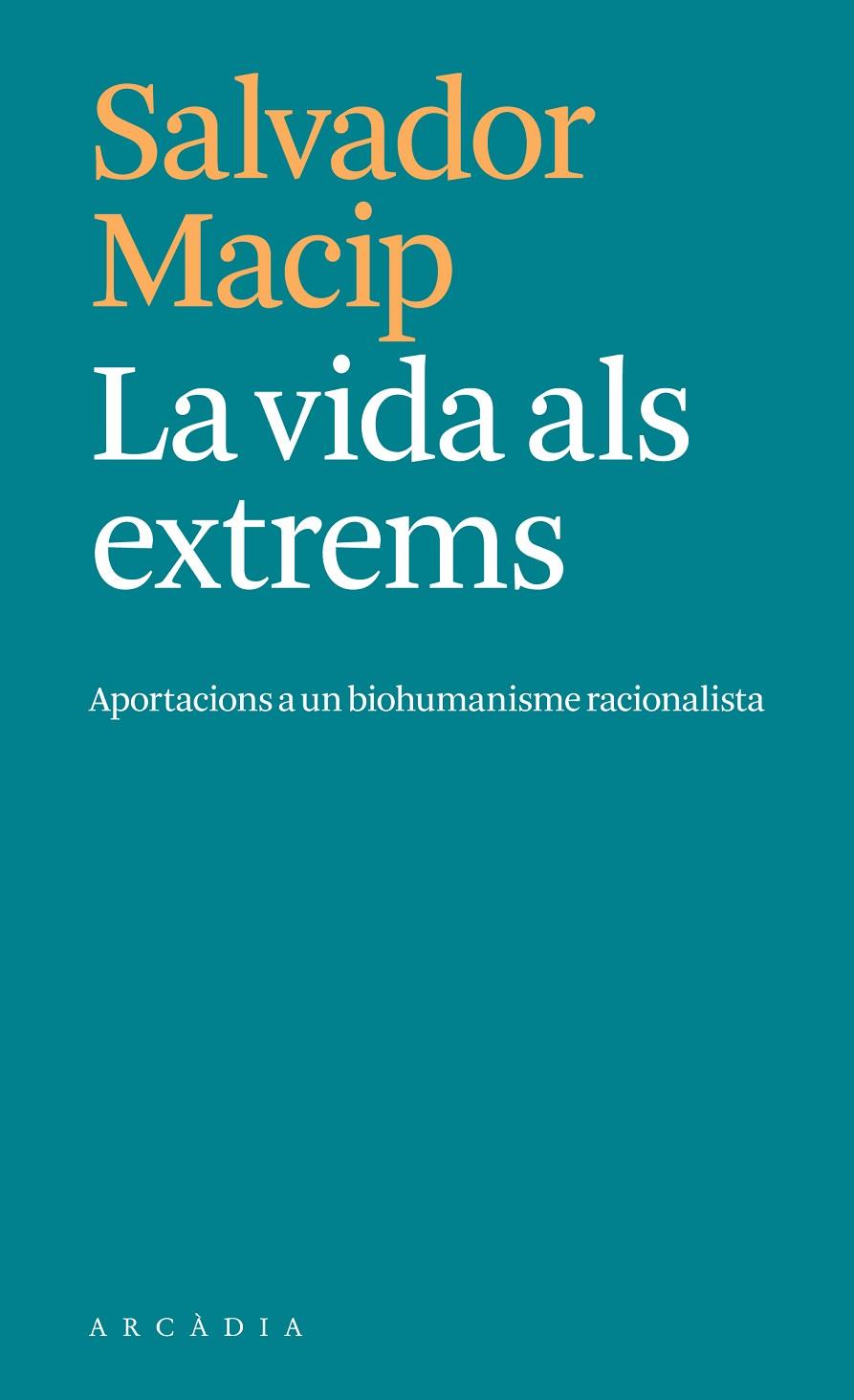 La vida als extrems | 9788412876604 | Salvador Macip