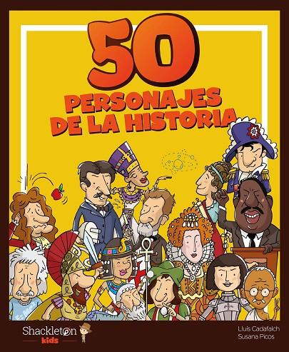 50 personajes de la historia | 9788418139079 | Susana Picos ; Lluís Cadafalch