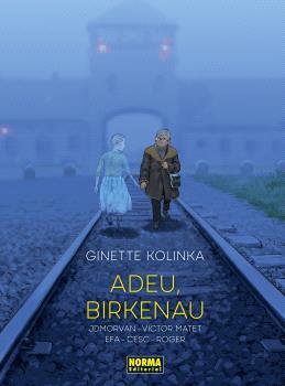 Adeu, Birkenau | 9788467972122 | JDMorvan ; Victor Matet ; Ricard Efa ; Cesc ; Roger