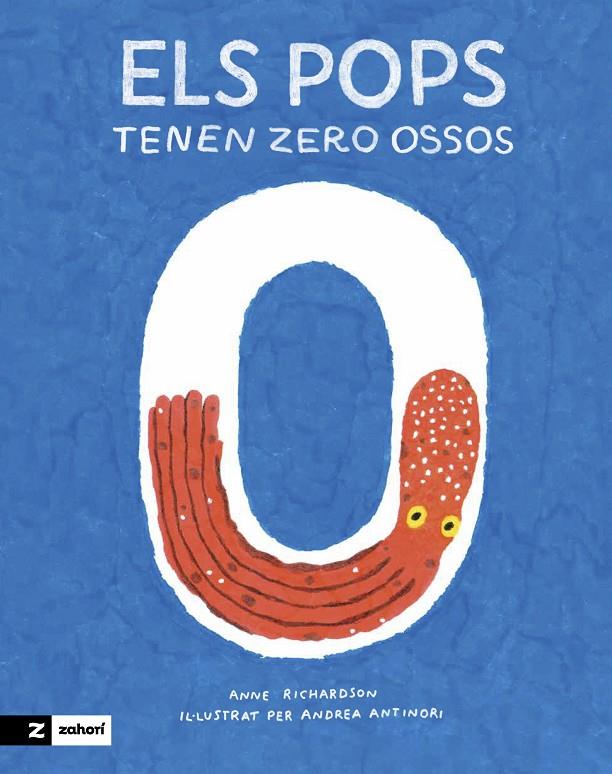 Els pops tenen zero ossos | 9788419532473 | Anne Richardson