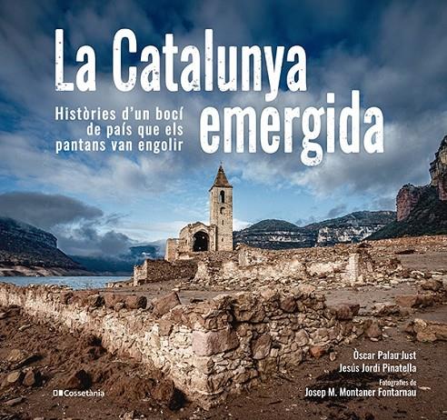 La Catalunya emergida | 9788413563541 | Òscar Palau Just ; Jesús Jordi Pinatella ; Josep M. Montaner Fontarnau