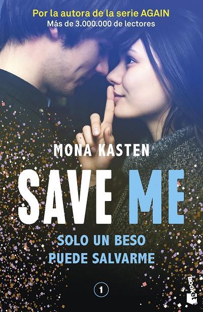 Save me (Save; 1) | 9788408262411 | Mona Kasten