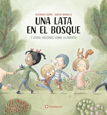 Una lata en el bosque y otras historias sobre la empatía | 9788419401731 | Susanna Isern ; Rocio Bonilla