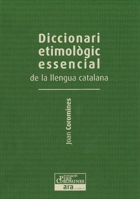 Diccionari etimològic essencial de la llengua catalana 3 | 9788415642251 | Joan Coromines