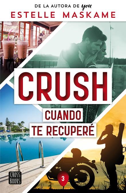 Cuando te recuperé (Crush; 3) | 9788408266693 | Estelle Maskame