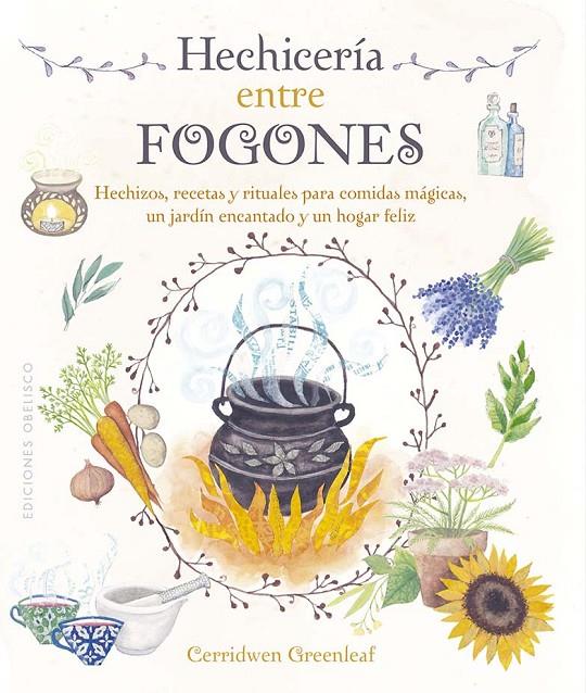 Hechicería entre fogones | 9788411720670 | Cerridwen Greenleaf