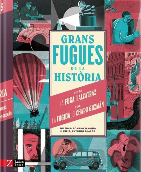 Grans fugues de la  història | 9788418830105 | Soledad Romero Mariño ; Julio Antonio Blasco