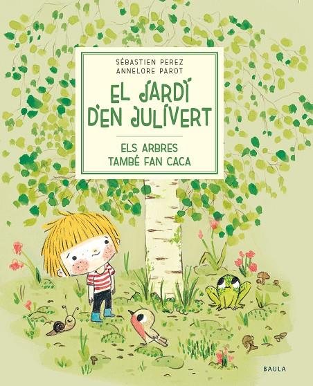 Els arbres també fan caca | 9788447945023 | Sébastien Pérez ; Annelore Parot