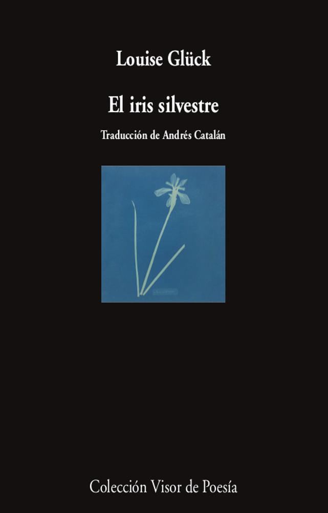 El iris silvestre | 9788498954470 | Louise Glück