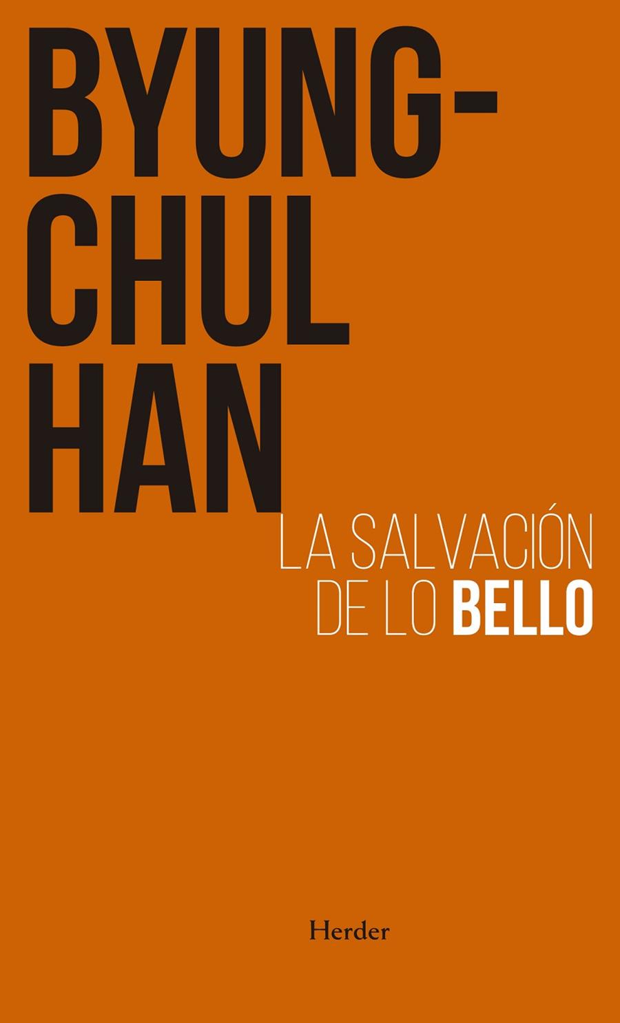 La salvación de lo bello | 9788425449970 | Byung-Chul Han