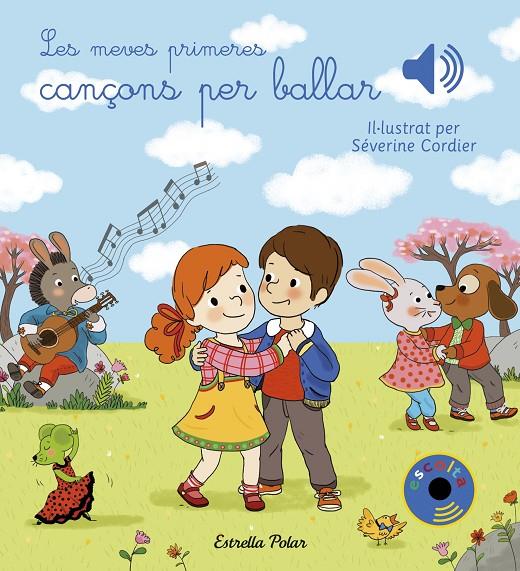 Les meves primeres cançons per ballar | 9788491377023 | Séverine Cordier