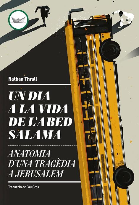 Un dia a la vida de l'Abed Salama | 9788419332660 | Nathan Thrall