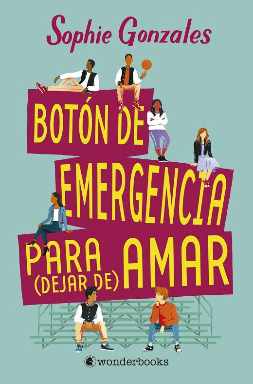 Botón de emergencia para (dejar de) amar | 9788418509124 | Sophie Gonzales