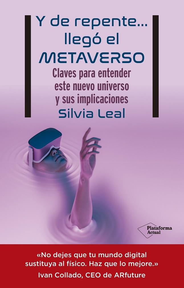 Y de repente… llegó el metaverso | 9788419271105 | Silvia Leal