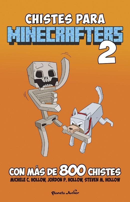 Chistes para minecrafters 2 | 9788408274315 | Michele C. Hollow ; Jordon P. Hollow ; Steven M. Hollow