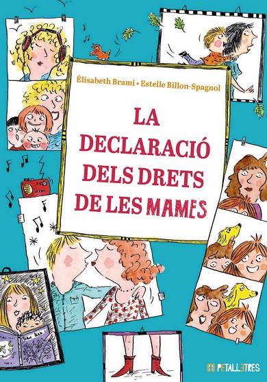 La declaració dels drets de les mames | 9788419893246 | Élisabeth Brami ; Estelle Billon-Spagnol