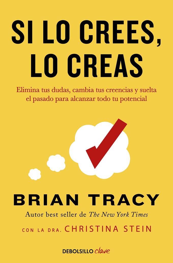 Si lo crees, lo creas | 9788466364003 | Brian Tracy