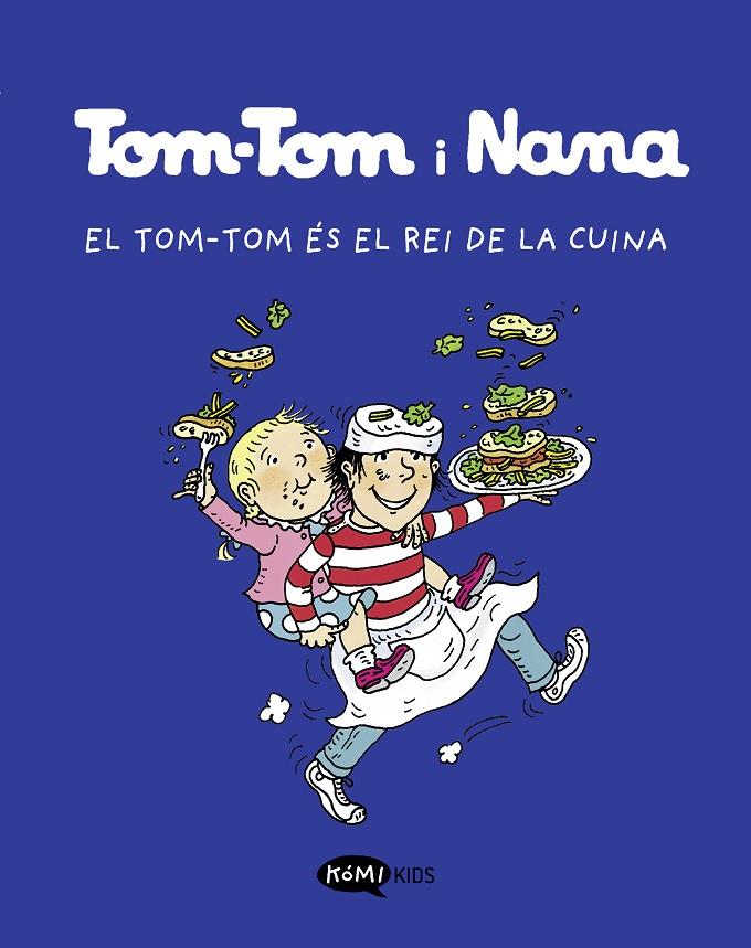 El Tom-Tom és el rei de la cuina | 9788419183118 | Jacqueline Cohen ; Bernadette Després ; Catherine Viansson-Ponté