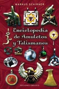 Enciclopedia de amuletos y talismanes | 9788497773386 | Markus Schirner