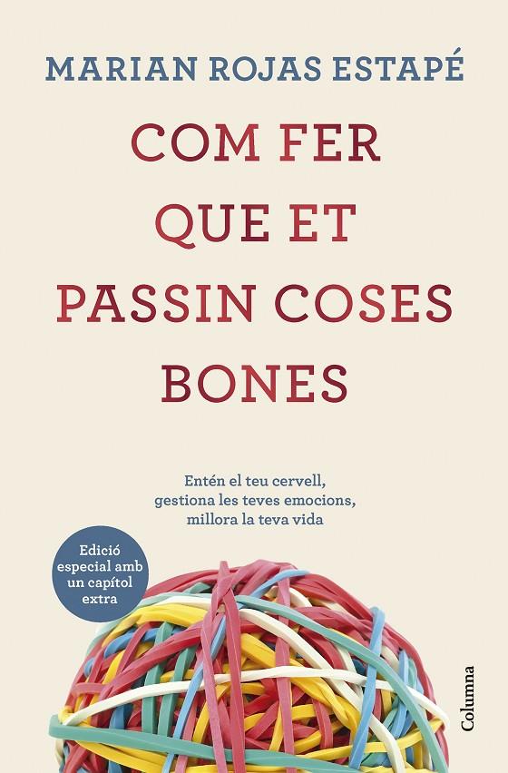 Com fer que et passin coses bones | 9788466431200 | Marian Rojas Estapé