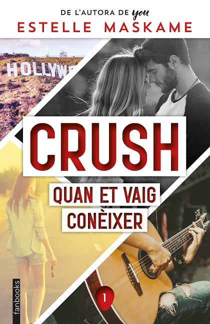 Quan et vaig conèixer (Crush; 1) | 9788418327858 | Estelle Maskame