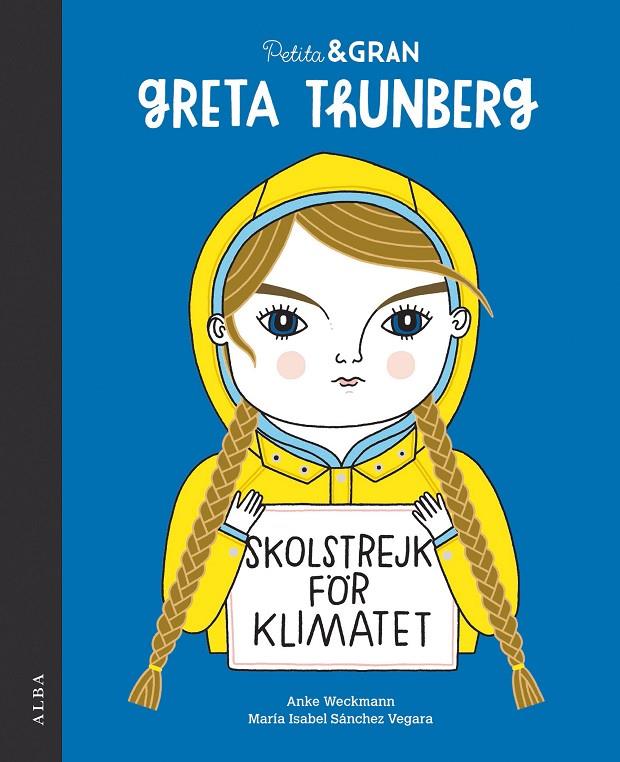 Greta Thunberg | 9788490656778 | María Isabel Sánchez Vegara ; Anke Weckmann