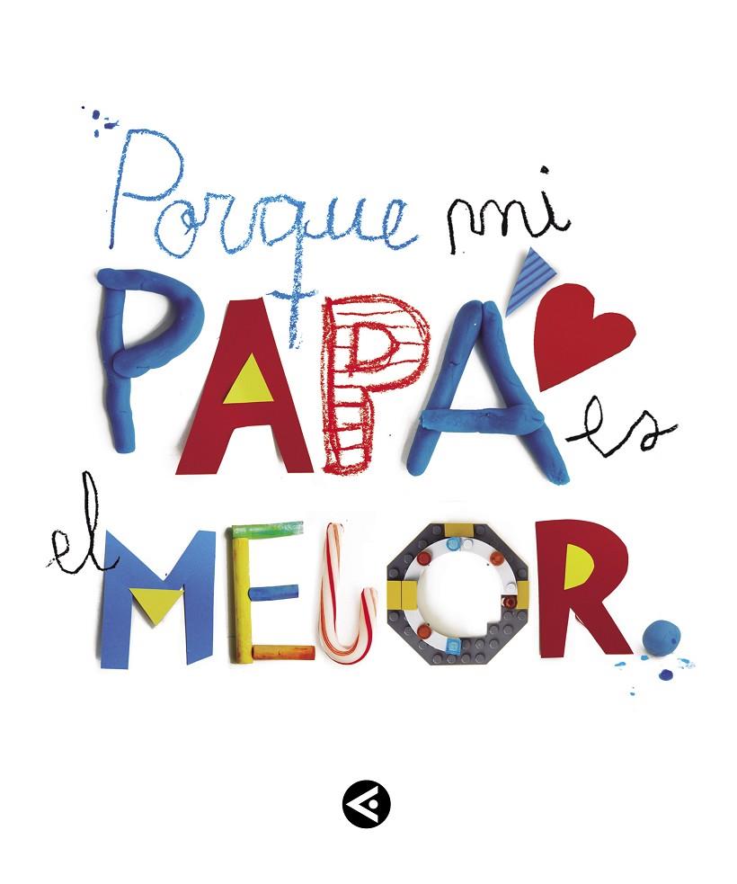 Porque mi papá es el mejor | 9788403501904