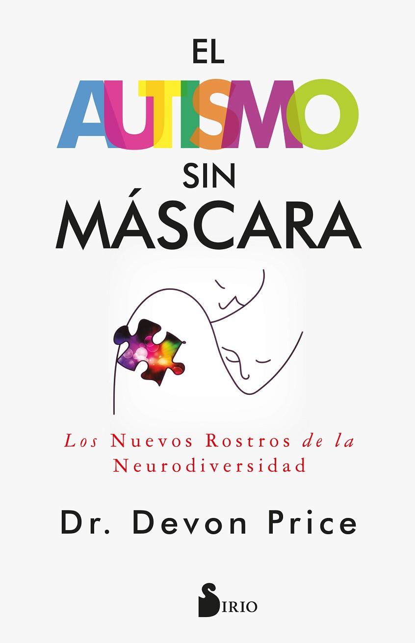 El autismo sin máscara | 9788419685872 | Devon Price