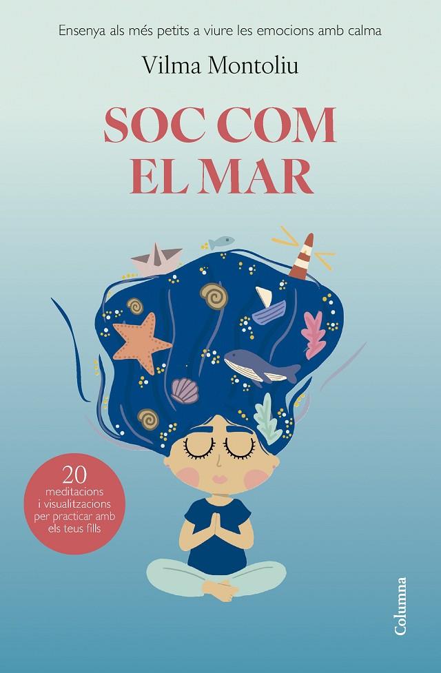 Soc com el mar | 9788466432993 | Vilma Montoliu