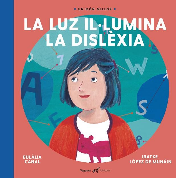 La Luz il·lumina la dislèxia | 9788417137236 | Eulàlia Canal ; Iratxe López de Munáin