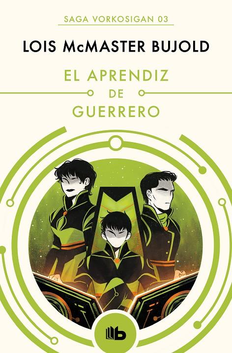 El aprendiz de guerrero (Las aventuras de Miles Vorkosigan ; 3) | 9788490708552 | Lois McMaster Bujold