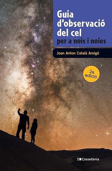 Guia d'observació del cel per a nois i noies | 9788490348130 | Joan Anton Català Amigó