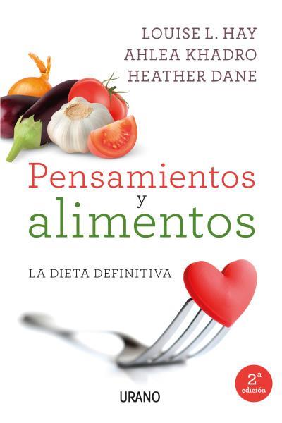 Pensamientos y alimentos | 9788479539214 | Louise Hay ; Ahlea Khadro ; Heather Dane