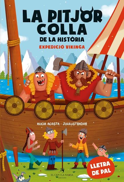 Expedició vikinga (La pitjor colla de la història; 3) | 9788419747426 | Alicia Acosta ; Julilustrador