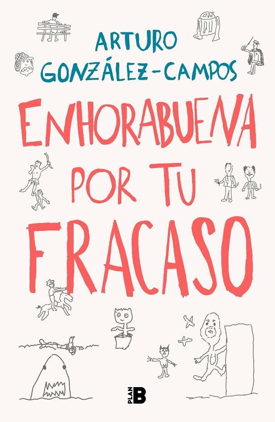 Enhorabuena por tu fracaso | 9788418051197 | Arturo González-Campos