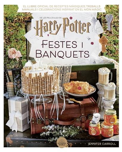 Harry Potter: festes i banquets | 9788424671211 | Jennifer Carroll