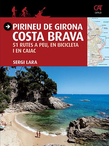 Pirineu de Girona i Costa Brava | 9788484786740 | Sergi Lara