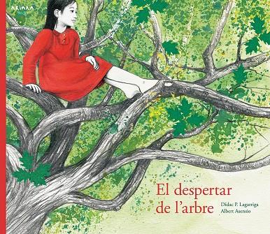 El despertar de l'arbre | 9788417440008 | Dídac P. Lagarriga ; Albert Asensio