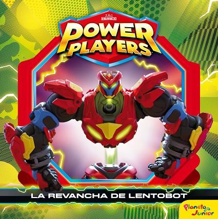 Power Players : La revancha de Lentobot | 9788408244721