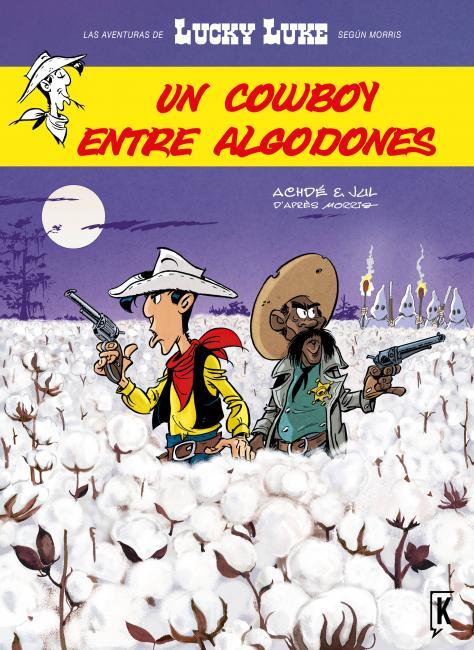 Lucky Luke : Un cowboy entre algodones | 9788416086030 | Achdé ; Jul