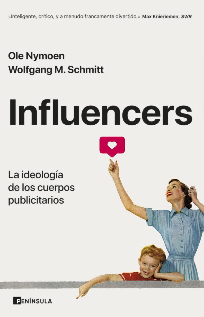 Influencers | 9788411000413 | Ole Nymoen ; Wolfgang M. Schmitt