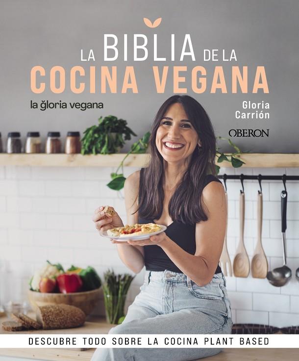 La Biblia de la cocina vegana | 9788441546615 | Gloria Carrión